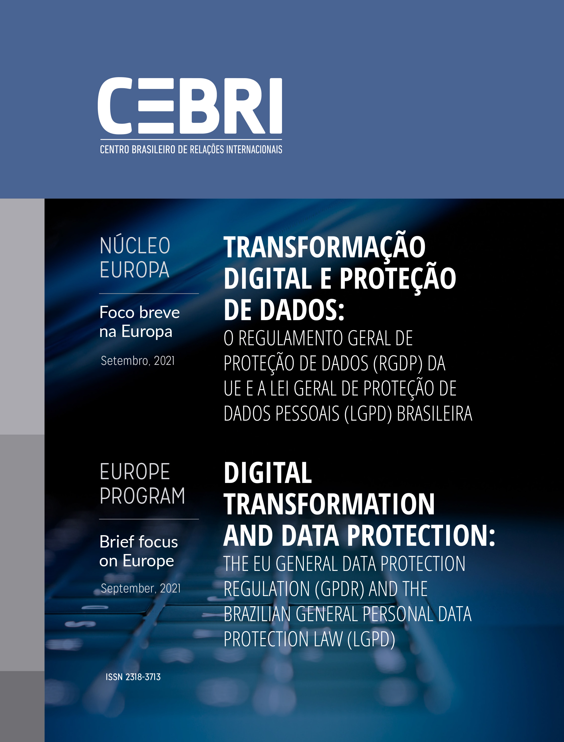 CEBRI | Transformação Digital e Proteção de Dados: O Regulamento Geral de Proteção Dados (RGDP) da UE e a Lei Geral de Proteção de Dados Pessoais (LGPD) Brasileira