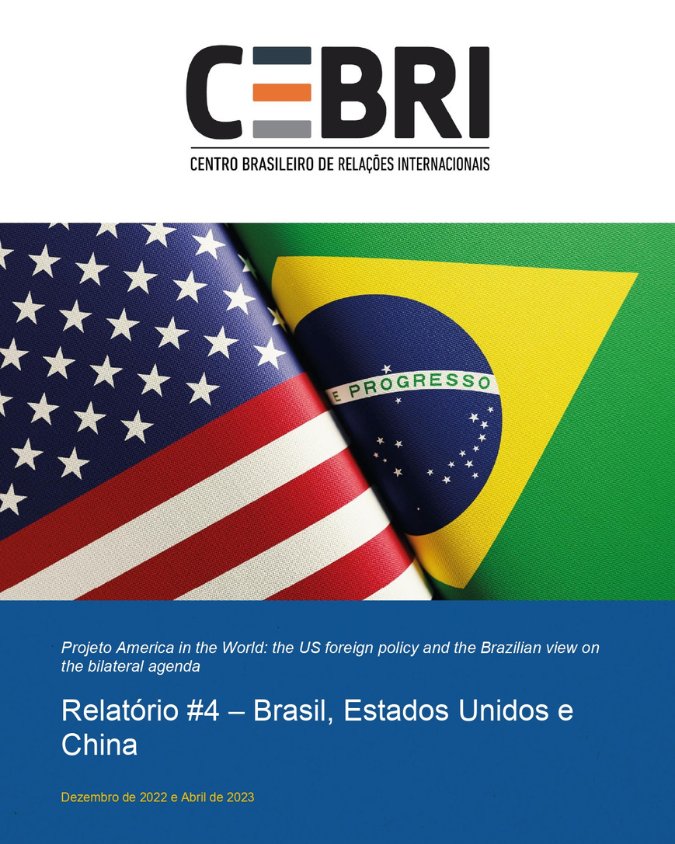 CEBRI  Relatório #4 – Brasil, Estados Unidos e China